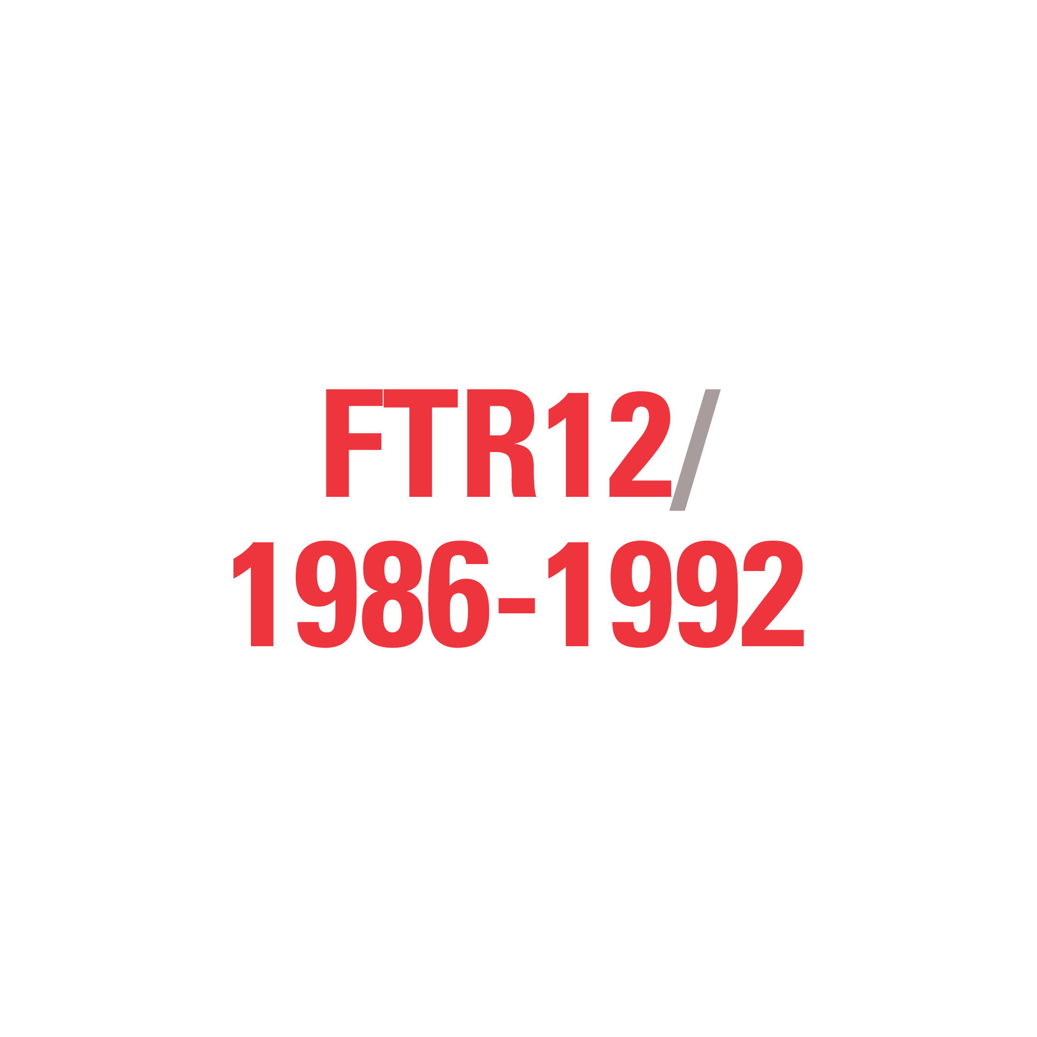 FTR12 1986-1992